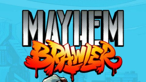 Mayhem Brawler