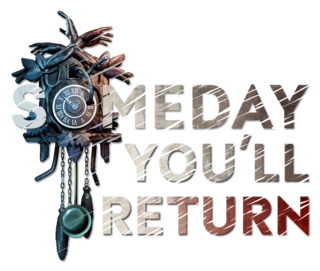 Someday You'll Return