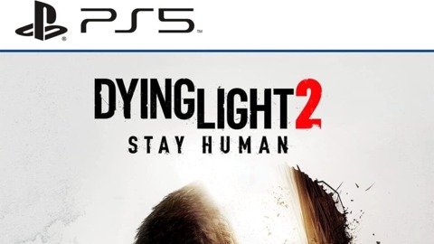 Dying Light 2: Stay Human