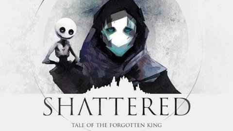 Shattered - Tale of the Forgotten King