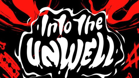 Into the Unwell