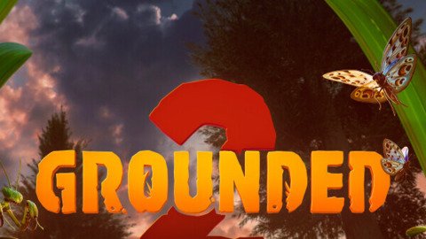 Grounded 2