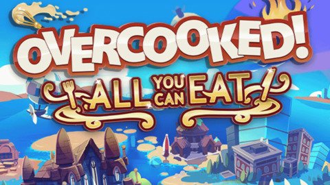 Overcooked! All You Can Eat