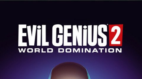 Evil Genius 2: World Domination