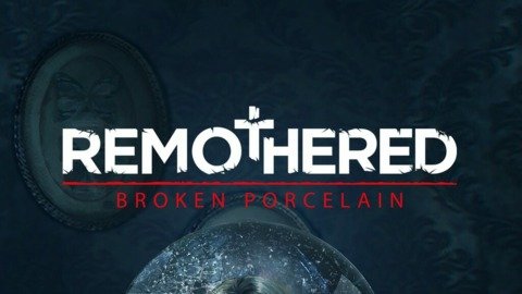 Remothered: Broken Porcelain