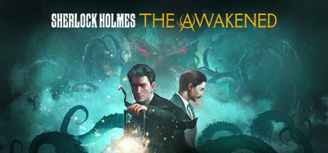 Sherlock Holmes: The Awakened